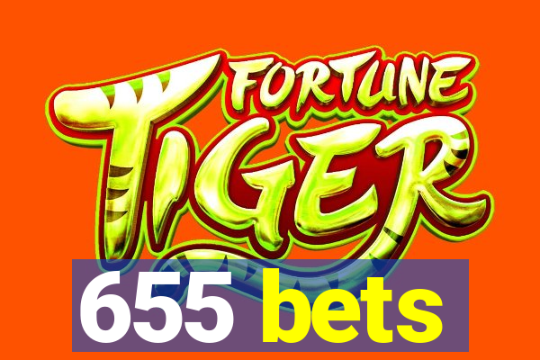 655 bets